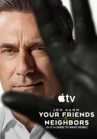 Друзья и соседи смотреть онлайн сериал 1-2 сезон бесплатно в HD